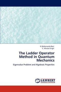 portada the ladder operator method in quantum mechanics (en Inglés)