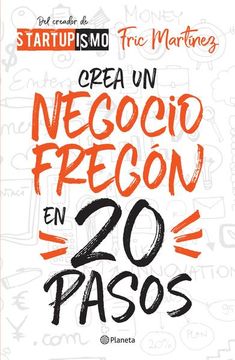 portada Crea un Negocio Fregon en Veinte Pasos (in Spanish)