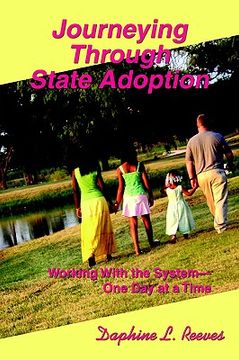 portada journeying through state adoption: working with the system--one day at a time (en Inglés)