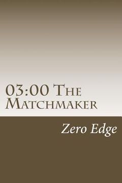 portada 03: 00 The Matchmaker (in English)