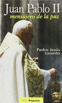 portada Juan Pablo ii: Mensajero de la paz (in Spanish)