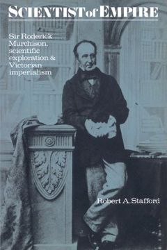 portada Scientist of Empire: Sir Roderick Murchison, Scientific Exploration and Victorian Imperialism (en Inglés)