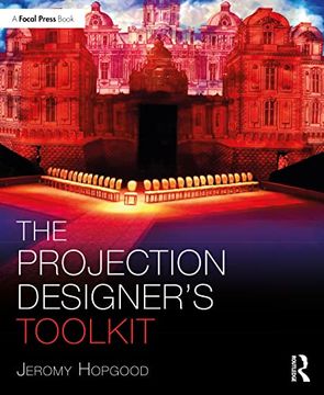 portada The Projection Designer’S Toolkit (The Focal Press Toolkit Series) (en Inglés)