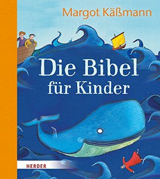 portada Die Bibel für Kinder Erzählt von Margot Käßmann (en Alemán)