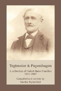 portada tegtmeier & papenhagen: a collection of united states families1821-2007 (in English)