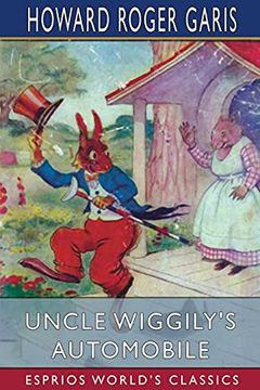 portada Uncle Wiggily'S Automobile (Esprios Classics) (en Inglés)