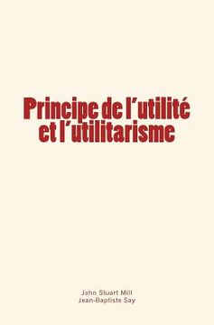 portada Principe de l'utilité et l'utilitarisme (en Francés)