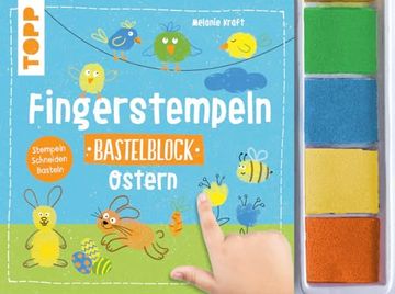 portada Fingerstempeln. Bastelblock Ostern: Stempeln, Schneiden, Basteln. Mit 4 Farbigen Stempelkissen (en Alemán)