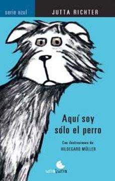 portada aqui soy solo el perro serie azul