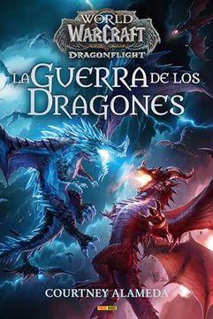 portada World of Warcraft. La Guerra de los Dragones (novela) (in Spanish)