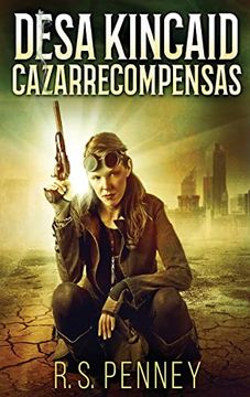 portada Desa Kincaid - Cazarrecompensas (in Spanish)