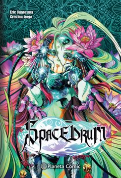 portada Spacedrum nº 01 (Manga Europeo) - Eric Cuaresma (Kalathras); Cristina Jorge Jurado - Libro Físico