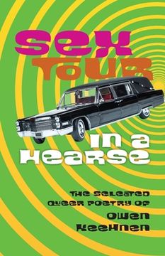 portada Sex Tour in a Hearse: The Selected Queer Poetry of Owen Keehnen