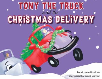 portada Tony the Truck and the Christmas Delivery (in English)