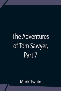 portada The Adventures Of Tom Sawyer, Part 7 (en Inglés)