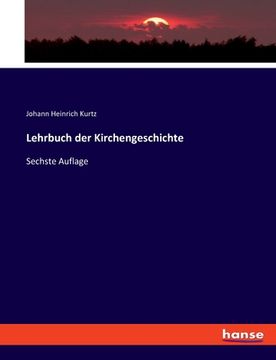 portada Lehrbuch der Kirchengeschichte: Sechste Auflage (in German)