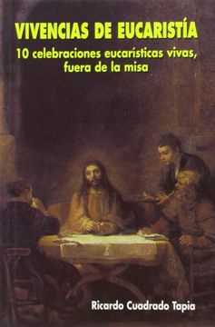 portada Vivencias de Eucaristía: 10 celebraciones eucarísticas vivas, fuera de la misa (Edibesa de bolsillo)