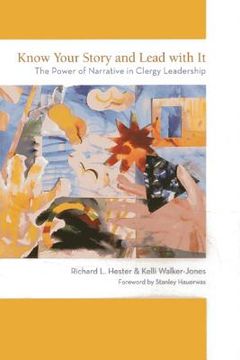 portada Know Your Story and Lead with It: The Power of Narrative in Clergy Leadership