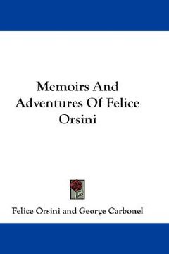 portada memoirs and adventures of felice orsini (en Inglés)