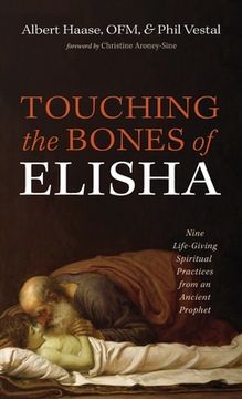 portada Touching the Bones of Elisha