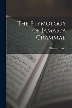 portada The Etymology of Jamaica Grammar (in English)