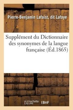 portada Supplément Du Dictionnaire Des Synonymes de la Langue Française (en Francés)