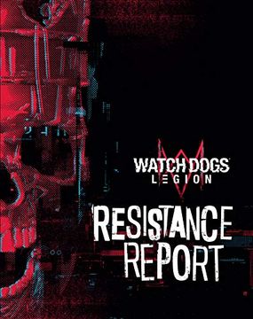 portada Watch Dogs Legion: Resistance Report (Watch Dogs 1) (en Inglés)