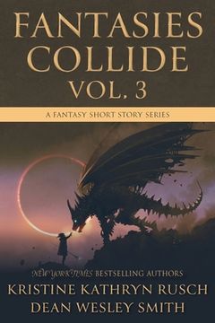 portada Fantasies Collide, Vol. 3: A Fantasy Short Story Series (en Inglés)