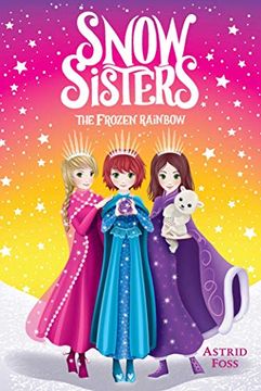 portada The Frozen Rainbow (Snow Sisters) (en Inglés)