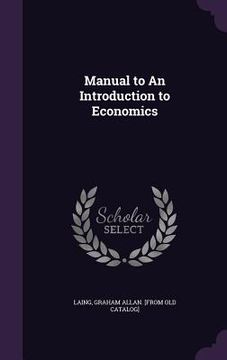 portada Manual to An Introduction to Economics (in English)