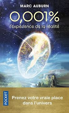 portada 0,001 % - L'expérience de la Réalité (en Francés)