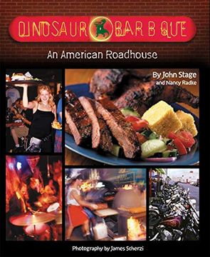 portada Dinosaur Bar-B-Que: An American Roadhouse [A Cookbook] (en Inglés)
