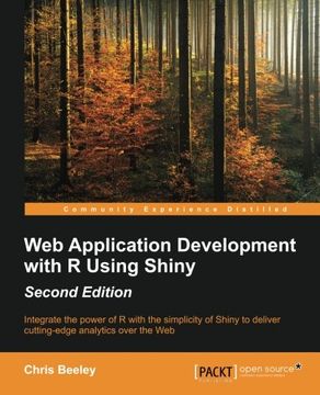 portada Web Application Development with R Using Shiny - Second Edition: Integrate the power of R with the simplicity of Shiny to deliver cutting-edge analytics over the Web