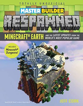 portada Master Builder Respawned: Minecraft Earth and the Latest Updates from the World's Most Popular Game (en Inglés)