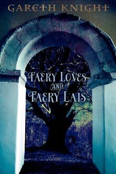 portada faery loves and faery lais (in English)