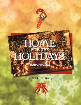 portada home for the holidays: survival 101 (en Inglés)