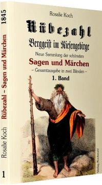 portada Rübezahl - Berggeist im Riesengebirge 1845 - Band 1: Neue Sammlung der schönsen Sagen und Märchen von dem Berggeiste im Riesengebirge (in German)