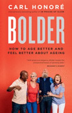 portada Bolder: How to age Better and Feel Better About Ageing (en Inglés)