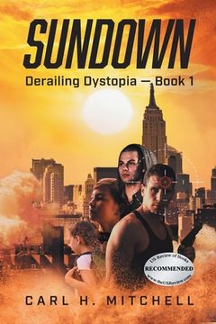 portada Sundown: Derailing Dystopia - Book 1 