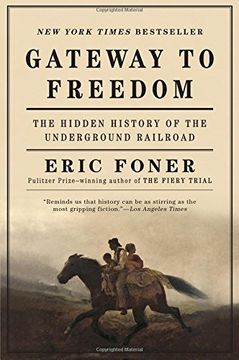 portada Gateway to Freedom: The Hidden History of the Underground Railroad