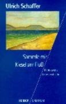 portada Sammle mir Kiesel am Fluß: Mehr als Eine Liebesgeschichte. Herder-Spektrum; Bd. 5001