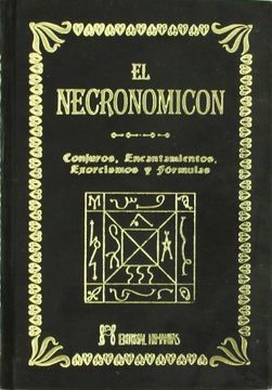 portada El Necronomicón: Conjuros, Encantamientos, Exorcismos y Fórmulas