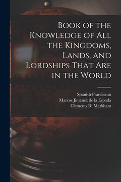 portada Book of the Knowledge of all the Kingdoms, Lands, and Lordships That are in the World