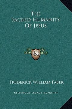 portada the sacred humanity of jesus (en Inglés)