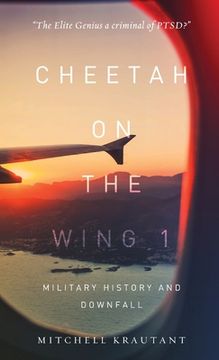 portada Cheetah On The Wing 1: Military History and Downfall (in English)
