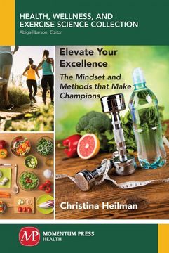 portada Elevate Your Excellence: The Mindset and Methods That Make Champions (in English)