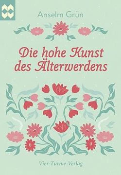 portada Die Hohe Kunst des Älterwerdens (in German)