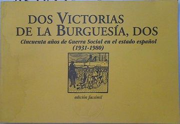 portada Dos Victorias de la Burguesia 2: Cincuenta Años de Guerra Social en el Estado Español