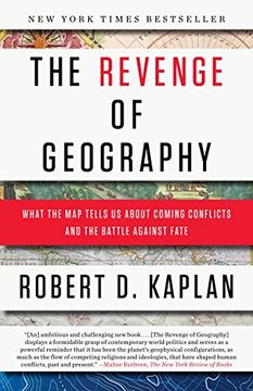 portada The Revenge of Geography: What the map Tells us About Coming Conflicts and the Battle Against Fate (en Inglés)