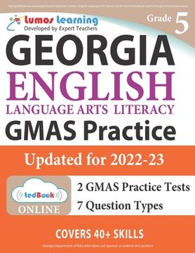 portada Georgia Milestones Assessment System Test Prep: Grade 5 English Language Arts Literacy (ELA) Practice Workbook and Full-length Online Assessments: GMA (en Inglés)